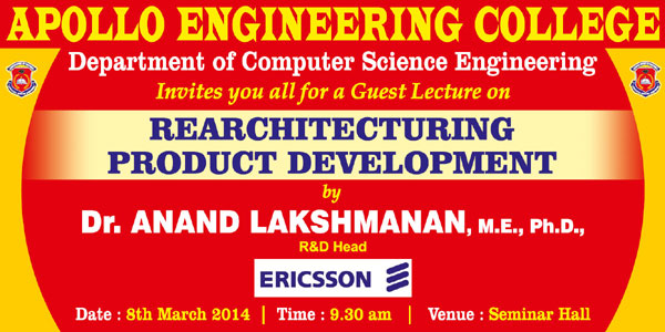 Guest Lecture on 'Rearchitecturing Product Development', organised by Dept of CSE, on 08 March 2014